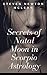 Astrology Secrets of Natal Moon in Scorpio