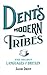 Dent's Modern Tribes: The S...