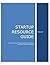 Startup Resource Guide: How...