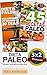 Pack Dieta Paleo 3x2: Dieta Paleo para principiantes + 45 Recetas Paleo + Transforme su cuerpo con la dieta Paleolítica: Promoción especial de la Dieta ... libros por el precio de 2.