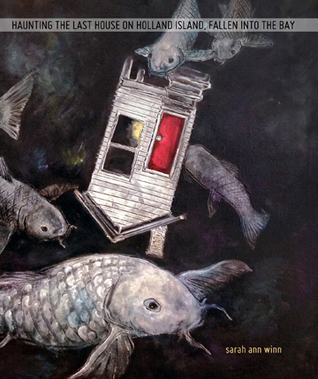 Haunting the Last House on Holland Island, Fallen into the Bay