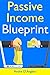 Passive Income Blueprint: 2 Ways to Earn Passive Income Online Even If You Are Not an Expert… Romance E-book Publishing & Shopify Dropshipping