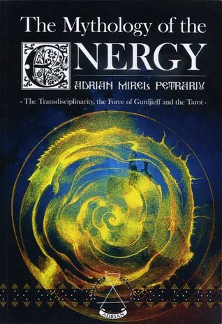 The Mythology of the Energy: The Transdisciplinarity, the Force of Gurdjieff and the Tarot