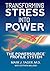 Transforming Stress Into Power