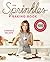 The Sprinkles Baking Book: ...