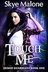 Touch Me