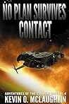 No Plan Survives Contact (Adventures of the Starship Satori #4)