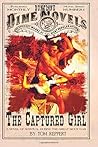 The Captured Girl: A Novel of Survival during the Great Sioux War