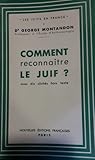 Comment reconnaître le juif? by George Montandon