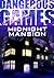 Midnight Mansion (Dangerous Games)