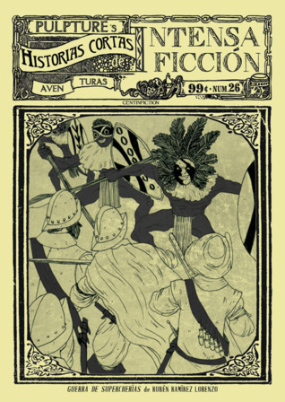 Guerra de supercherías (Historias Cortas de Intensa Ficción, #26)