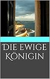 Die ewige Königin (German Edition)