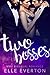 Two Bosses by Elle Everton