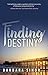 Finding Destiny
