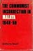 The Communist Insurrection In Malaya 1948-60