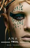 Ana's Trial