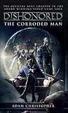Dishonored: The C...