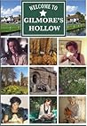 Welcome to Gilmore's Hollow Welcome to Gilmore's Hollow