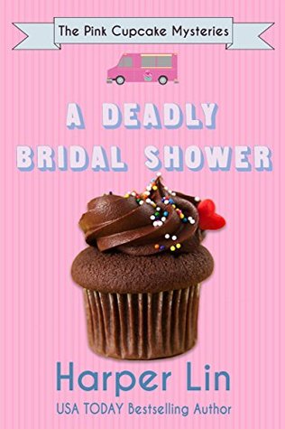 A Deadly Bridal Shower (The Pink Cupcake Mysteries, #2)