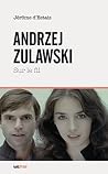 Andrzej Zulawski, sur le fil (THESES/ESSAIS) (French Edition) Andrzej Zulawski, sur le fil (THESES/ESSAIS) (French Edition)