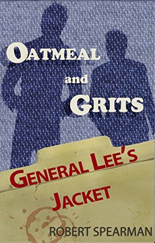 General Lee's Jacket: From the Case Files of Oatmeal and Grits (Kindle Edition)