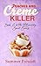 Peaches and Creme Killer (I...