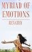 Myriad Of Emotions