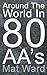Around The World In 80 AAs