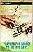 PRAYERS FOR MONEY TO RELIEVE DEBT by B.J. Rush