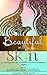 Beautiful in My Skin: An An...