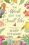 The Wind Off The Small Isles by Mary  Stewart