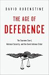 The Age of Deference: The Supreme Court, National Security, and the Constitutional Order Book cover for The Age of Deference: The Supreme Court, National Security, and the Constitutional Order