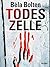 Todeszelle - Thriller (Berg und Thal ermitteln) (German Edition)