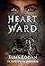 Heart Ward: An Inner Origin...