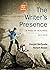 The Writer's Presence: A Po...