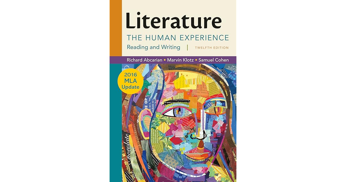 Literature The Human Experience with 2016 MLA Update by Richard Abcarian