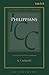 Philippians: A Critical and Exegetical Commentary (International Critical Commentary)