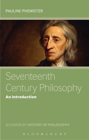 Seventeenth Century Philosophy: An Introduction