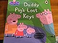 Daddy Pig's Lost Keys (Peppa Pig)