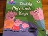Daddy Pig's Lost Keys by Mandy Archer