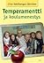 Temperamentti ja koulumenestys by Liisa Keltikangas-Järvinen Temperamentti ja koulumenestys by Liisa Keltikangas-Järvinen