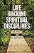 Life Hacking Spiritual Disciplines