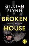 Broken House by Gillian Flynn