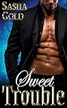 Sweet Trouble