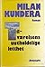 Tilværelsens uutholdelige letthet by Milan Kundera Tilværelsens uutholdelige letthet by Milan Kundera