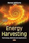 Energy Harvesting: Technology, Methods and Applications (Energy Science, Engineering and Technology)
