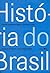 História do Brasil - Uma interpretação