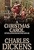 A Christmas Carol by Charles Dickens