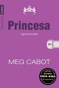 Princesa apaixonada / Princesa à espera (O diário da Princesa, #3-4)