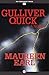 Gulliver Quick: A Novel